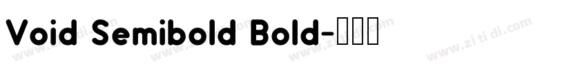 Void Semibold Bold字体转换
